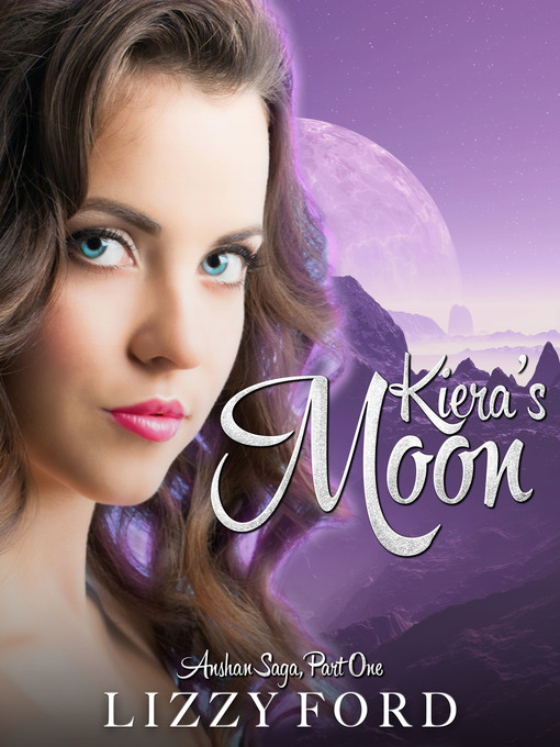 Title details for Kiera's Moon by Lizzy Ford - Available